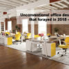 Unconventional office design trends that forayed in 2018